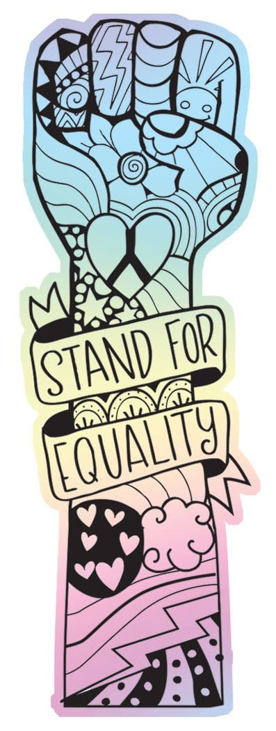 die cut bookmark featuring an illustration of a power fist with "Stand for Equality" shown on white background.