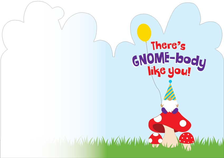CF-7061E - Note Card - Gnome Foil - Greeting card featuring a gnome with a striped party hat on red mushrooms under a sunny sky with text "There's GNOME-body like you!"