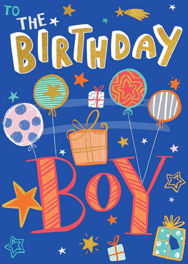 CF-7108E - Birthday Boy - Foil Card - Colorful birthday greeting card with "To The Birthday Boy" text, balloons, gifts, and stars on blue background