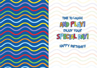 birthday card featuring colorful striped inside spread with "Time to Laugh and Play! Enjoy Your special day!"